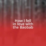 How I fell in love with the Baobab