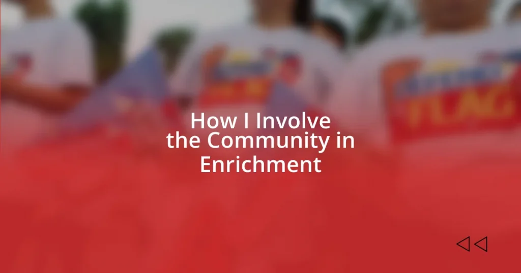 How I Involve the Community in Enrichment