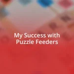 My Success with Puzzle Feeders