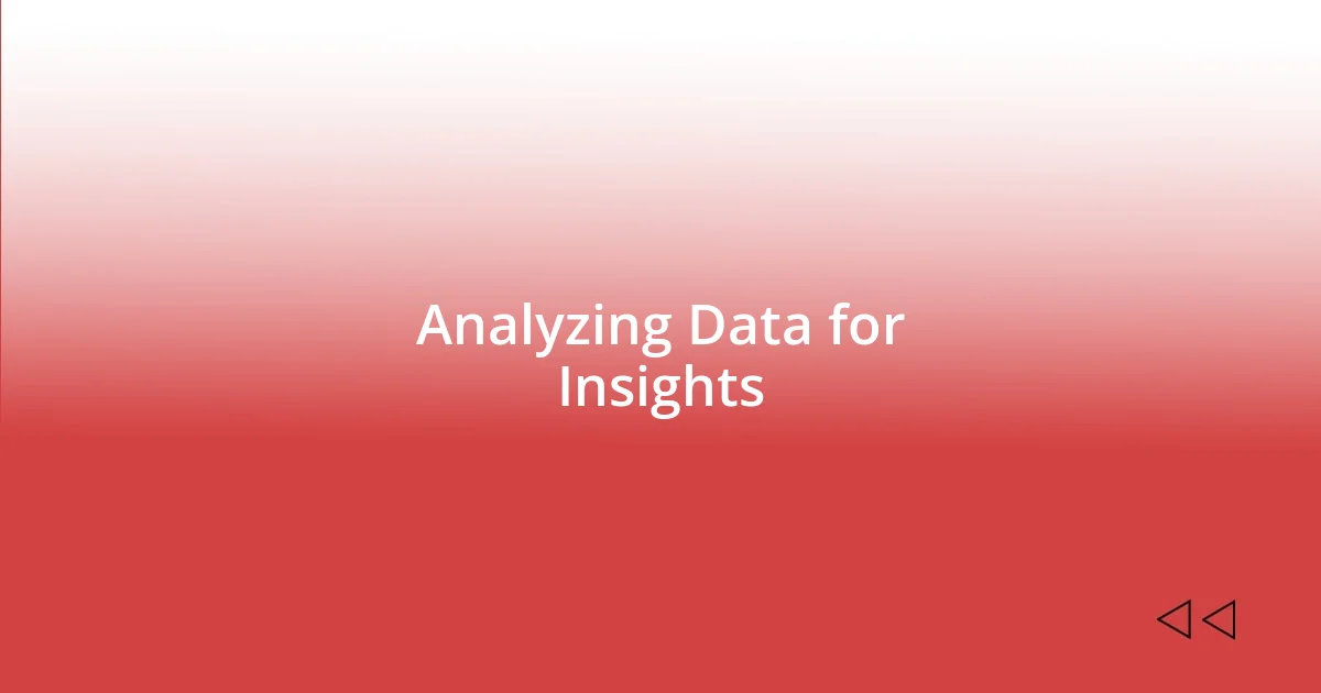 Analyzing Data for Insights