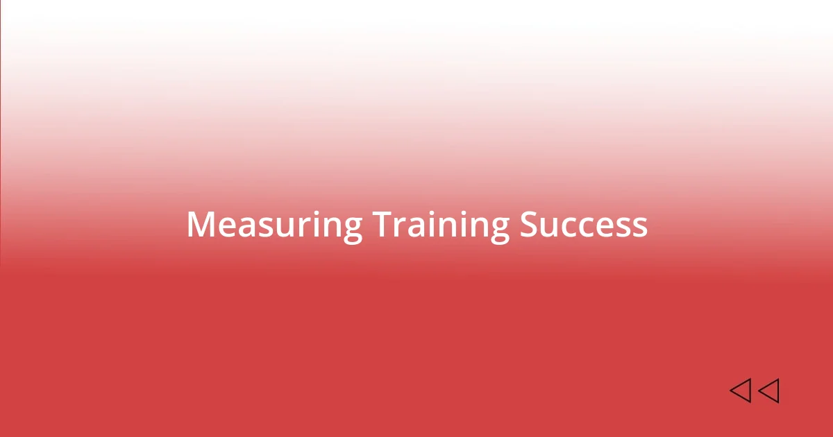 Measuring Training Success