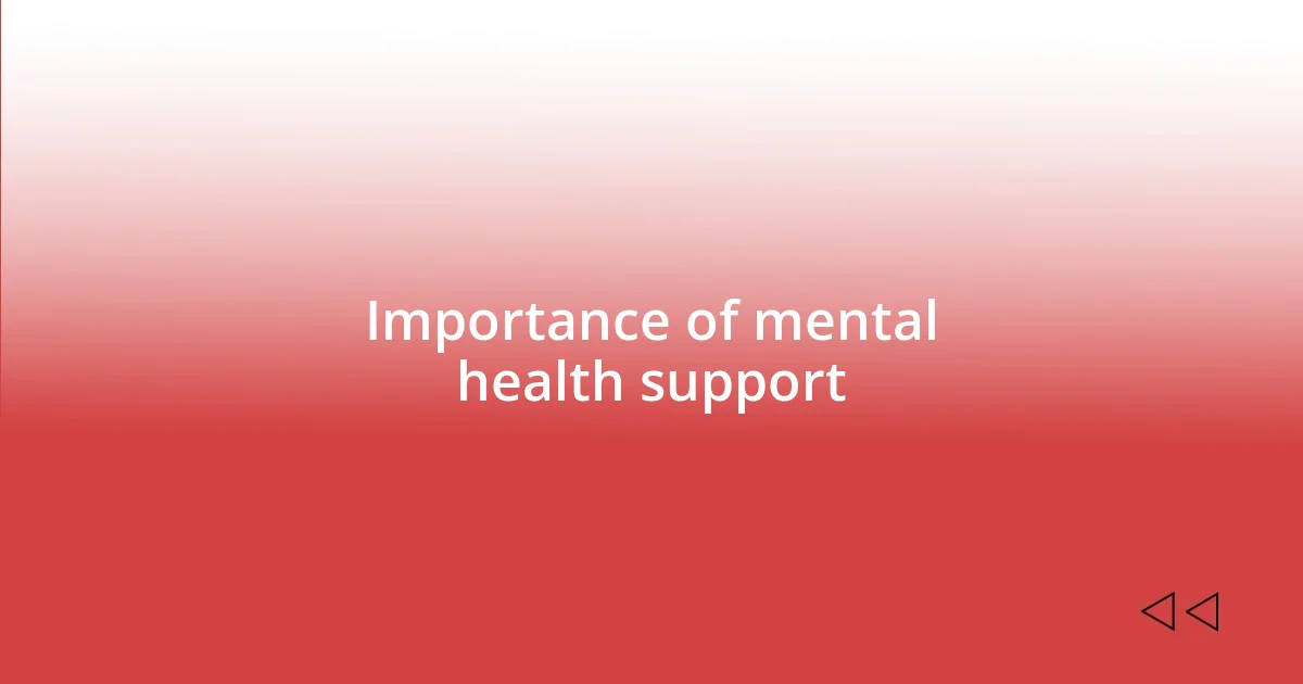 Importance of mental health support