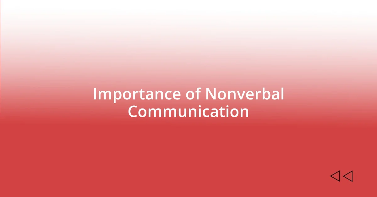 Importance of Nonverbal Communication