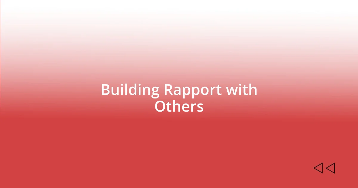 Building Rapport with Others